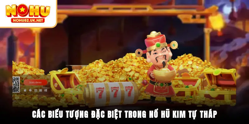 Các biểu tượng đặc biệt trong nổ hũ Kim Tự Tháp